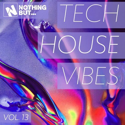  Nothing But... Tech House Vibes, Vol. 13 (2026) 