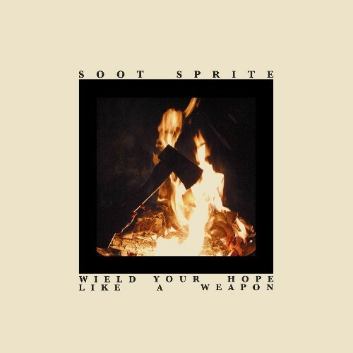  Soot Sprite - Wield Your Hope Like A Weapon (2025) 