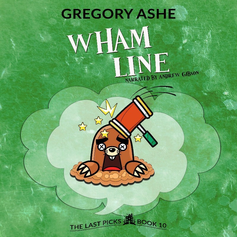 The Last Picks 10 Wham Line Gregory Ashe (Gregory Ashe) The Last Picks 10 Wham Line Gregory Ashe (Gregory Ashe)