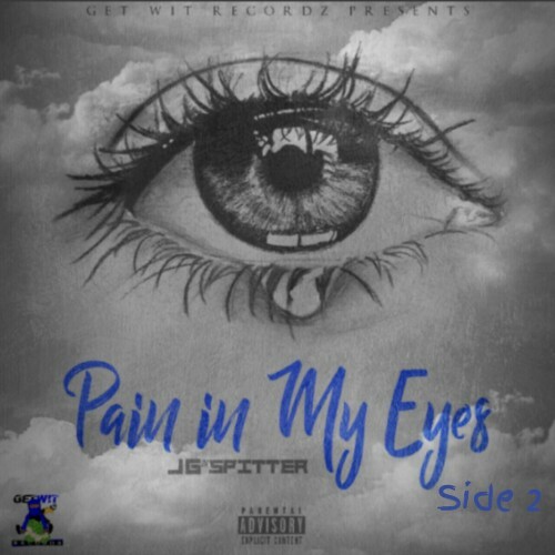  JG Da Spitter - Pain In My Eyes Side 2 (2024) 