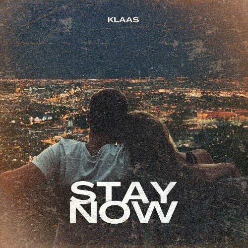 Klaas - Stay Now (2025) Klaas - Stay Now (2025)