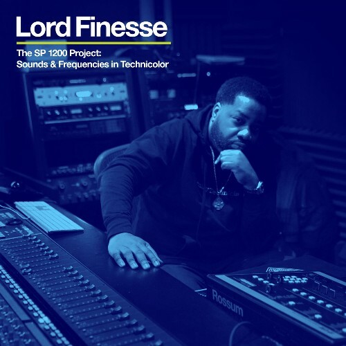  Lord Finesse - The SP 1200 Project: Sounds & Frequencies In Technicolor (2025) 