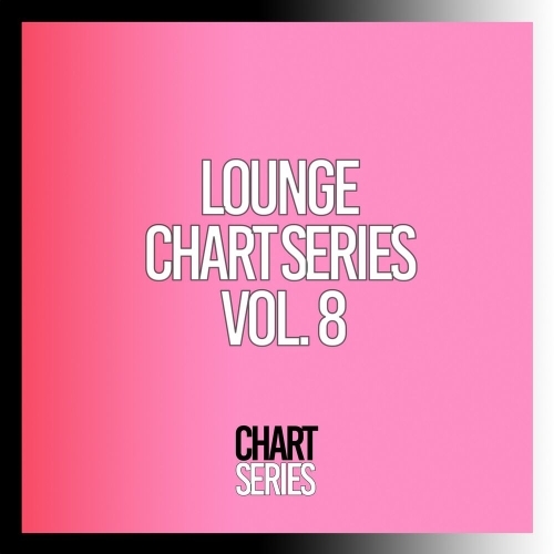  Lounge Chart Series, Vol. 8 (2025) 