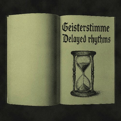 Geisterstimme - Delayed Rhythms (2025) Geisterstimme - Delayed Rhythms (2025)