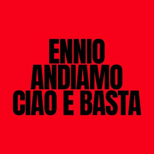  ENNIO - ANDIAMO #7 / CIAO E BASTA (Feat Nugg) (2026) 