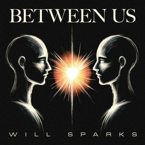 VA - Will Sparks x Mryn - Between Us (2024) (MP3)