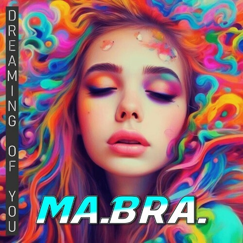  Ma.Bra. - Dreaming of you (2024) 