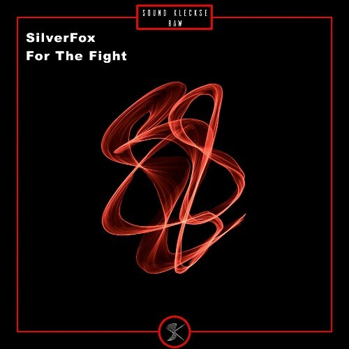  Silverfox - For The Fight (2024) 