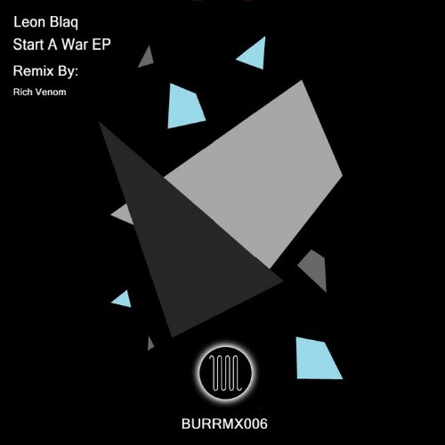 Leon Blaq - Start A War (Rich Venom Remix) (2023) 