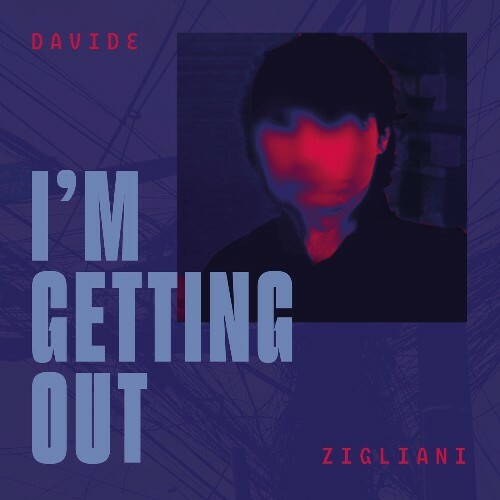 VA -  Davide Zigliani - I'm Getting Out (Radio Edit) (2024) [MP3] MEWGDOT_o