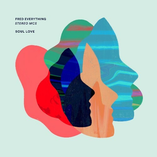  Fred Everything & Stereo MC's - Soul Love (Clive From Accounts Remixes) (2024) 