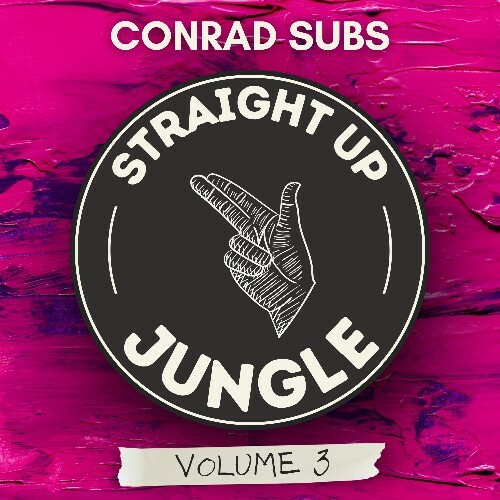 Conrad Subs - Straight Up Jungle: Volume 3 (2024)