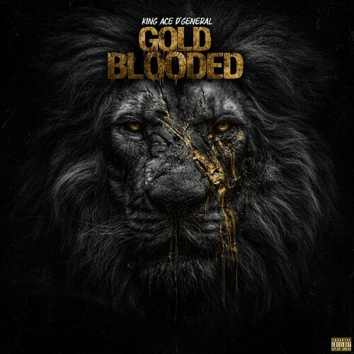  King Ace D'General - Gold Blooded (2026) 
