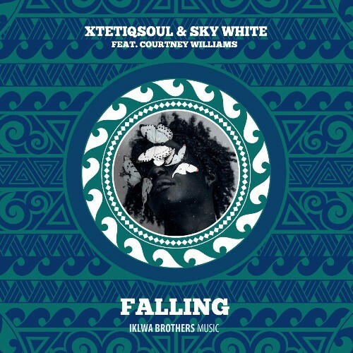  XtetiQsoul & Sky White ft. Courtney Williams - Falling (2024) 