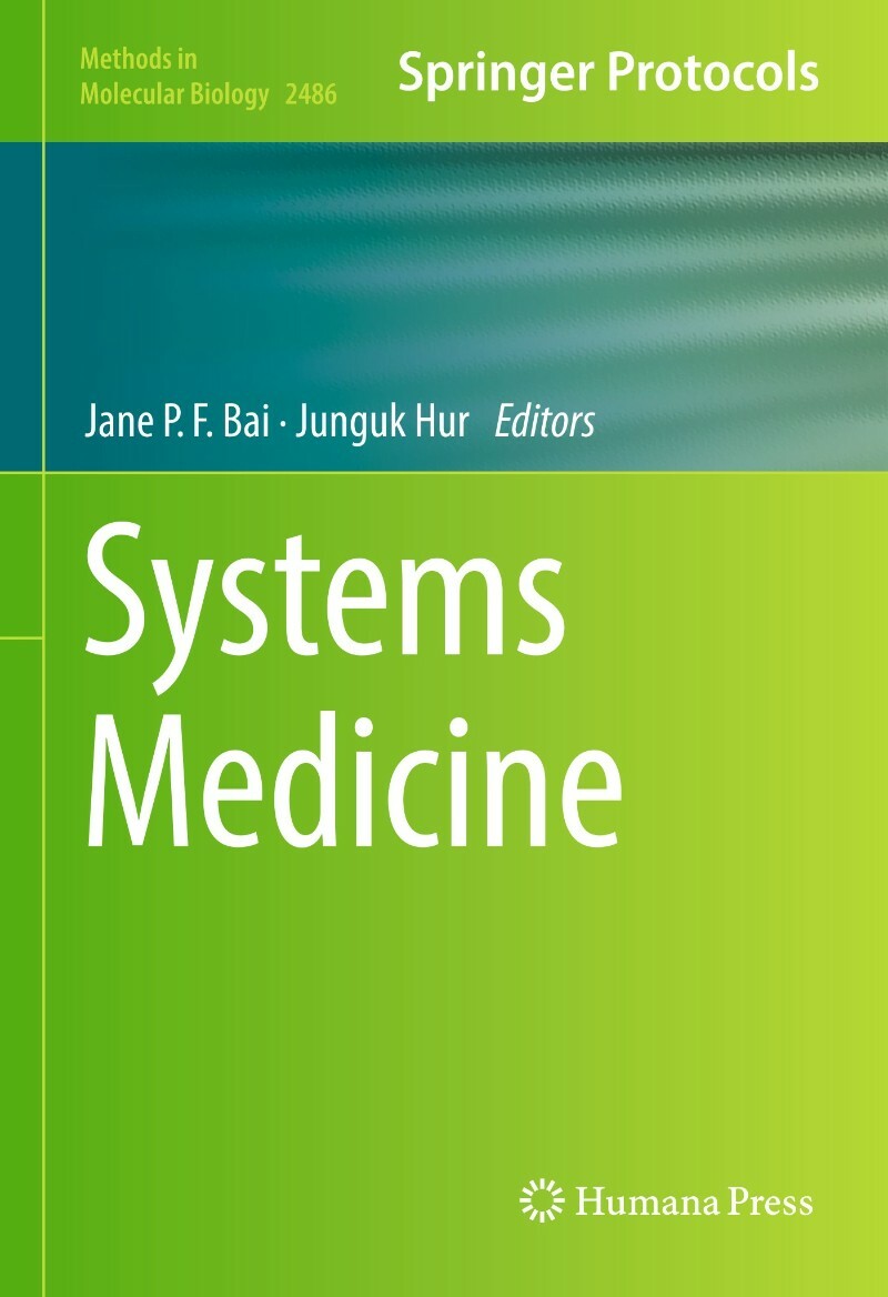 Systems Medicine Methods In Molecular Biology 2486 (Jane P.F. Bai) Systems Medicine Methods In Molecular Biology 2486 (Jane P.F. Bai)
