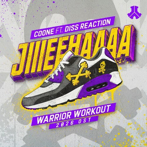 Coone Ft. Diss Reaction — Jiiieehaaaa (Warrior Workout 2026 OST) (2026)