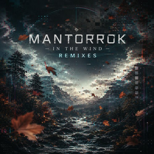 Mantorrok — In the Wind (Remixes) (2026)