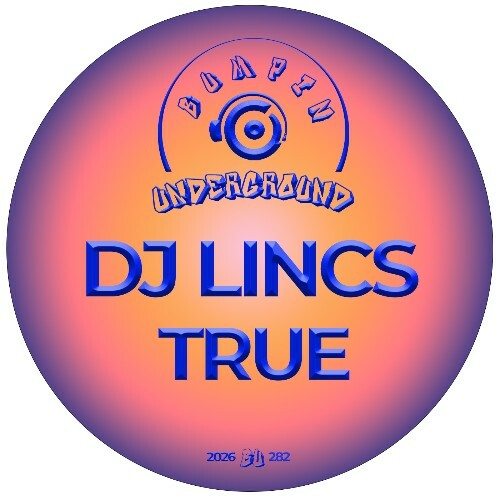 DJ LINCS — True (2026)