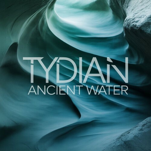  Tydian - Ancient Water (2026) 