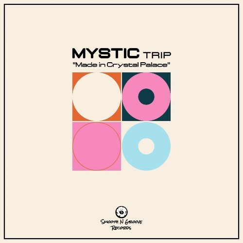 Mystic Trip - Made in Crystal Palace (2024)