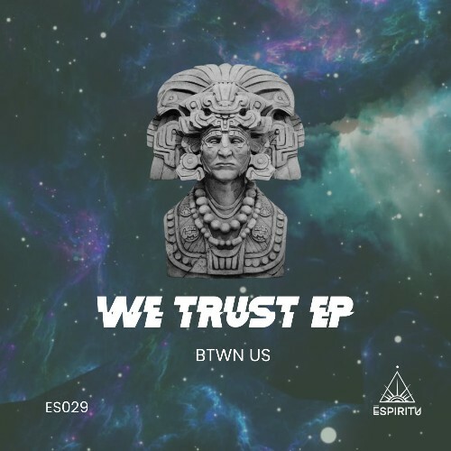  Btwn Us - We Trust (2024) 
