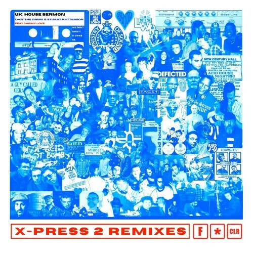  Dan 'The Drum' and Stuart Patterson feat. Carmy Love - UK House Sermon (X-Press 2 Remixes) (2025) 