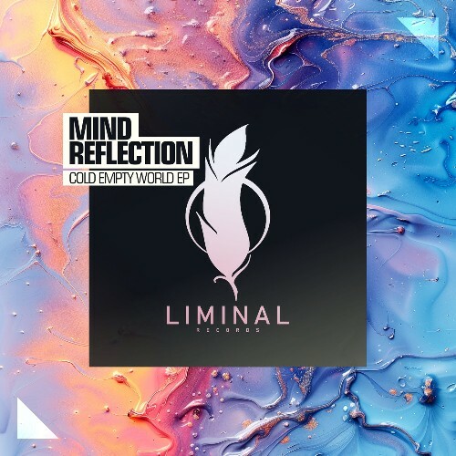  Mind Reflection - Cold Empty World (2025) 