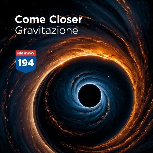  Come Closer - Gravitazione (2024) 