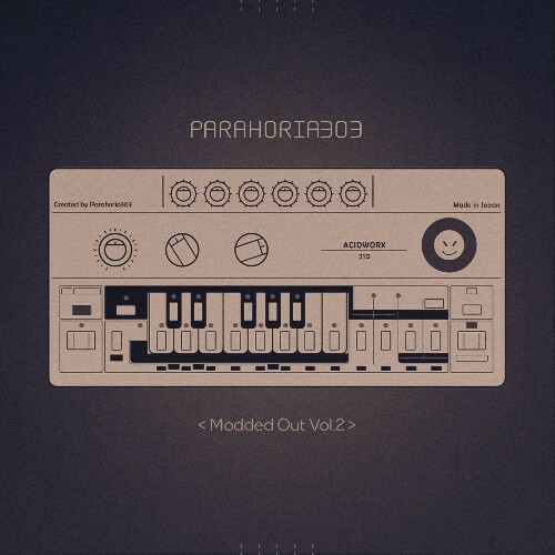 Parahoria303 - Modded Out, Vol. 2 (2024)