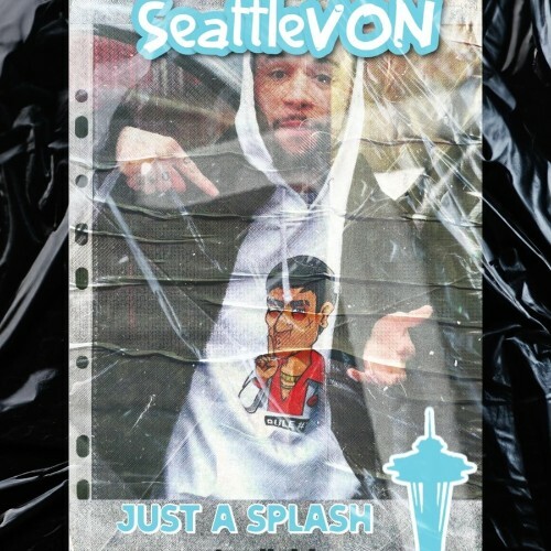  SeattleVON - Just A Splash (2026) 