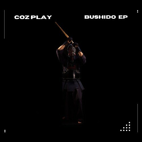 Coz Play — Bushido Ep (2026)
