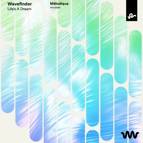 WaveFinder — Life's A Dream (2026)