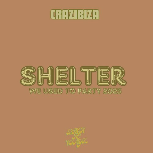  Crazibiza - We Used to Party (Shelter) (2024) 