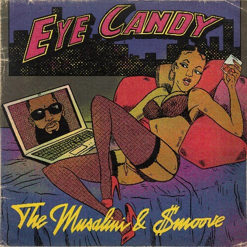  The Musalini & Smoove - Eye Candy (2025) 