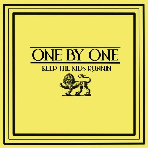  One By One - Keep The Kids Runnin (2023) 