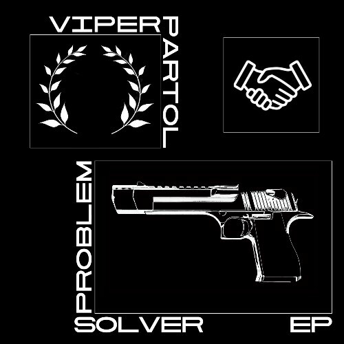 Viper Patrol - Problem Solver (2025) Viper Patrol - Problem Solver (2025)