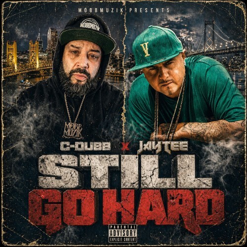  C-Dubb & Jay Tee - Still Go Hard (2026) 