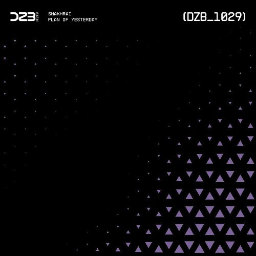  Shakhrai - Plan Of Yesterday (2025) 