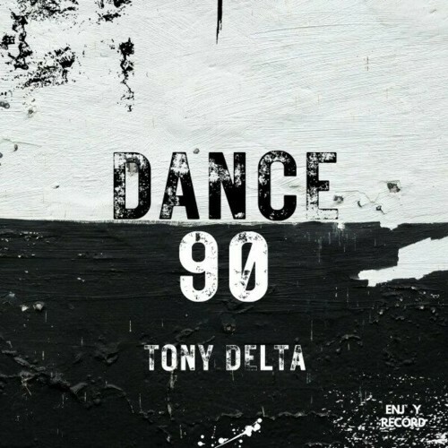  Tony Delta - Dance 90 (2024) 