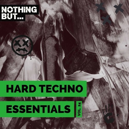 Nothing But... Hard Techno Essentials, Vol. 24 (2024)