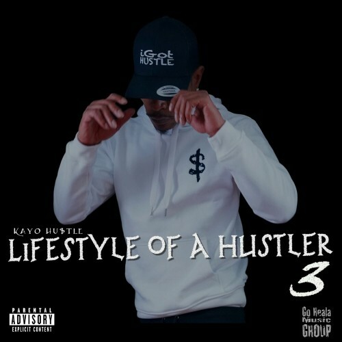  Kayo Hustle - Lifestyle Of A Hustler, Vol. 3 (2024)  MEW6CXW_o