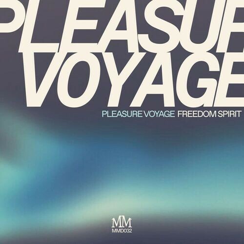  Pleasure Voyage - Freedom Spirit (2025) 