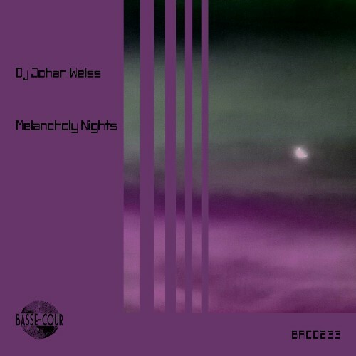  DJ Johan Weiss - Melancholy Nights (2024) 