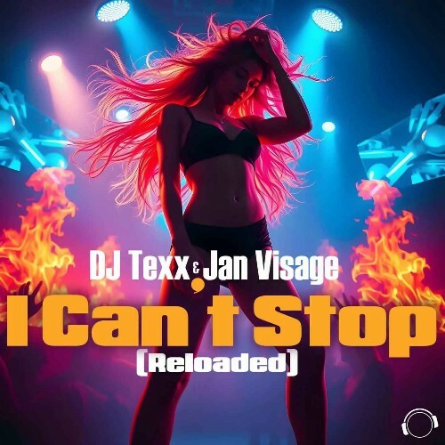  DJ Texx & Jan Visage - I Can't Stop (Reloaded) (2025) 