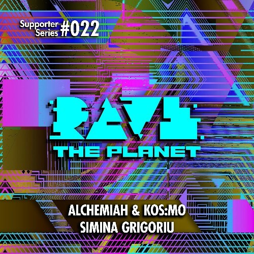  Rave the Planet: Supporter Series, Vol. 022 (2024) 