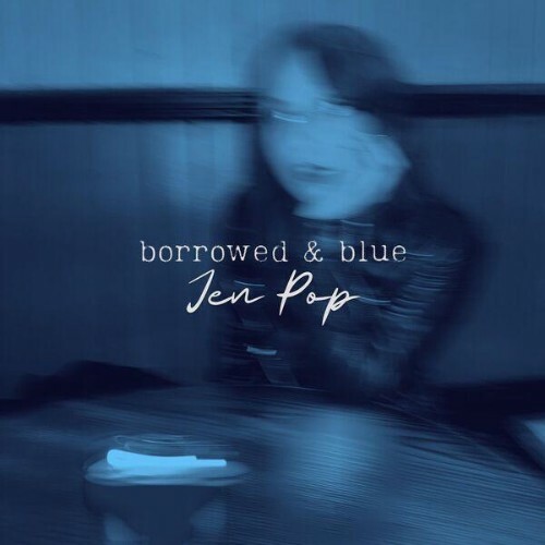  Jen Pop - Borrowed & Blue (2026) 