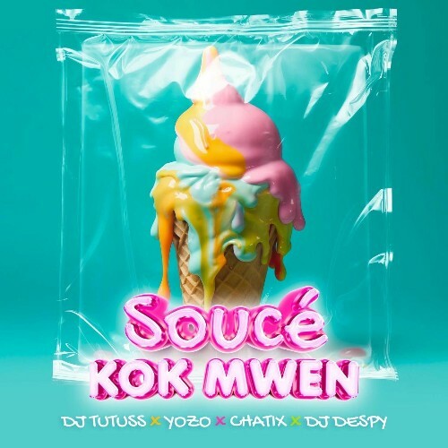  DJ Tutuss (Ft. Yozo & Chatix) - Souc&#233; Kok Mwen (2025) 