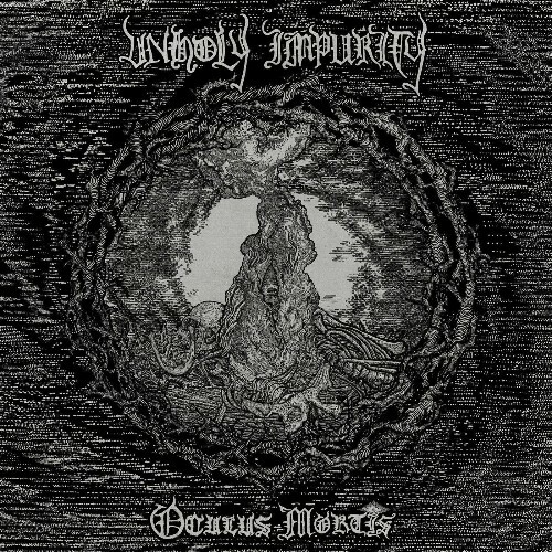  Unholy Impurity - Oculus Mortis (2025) 