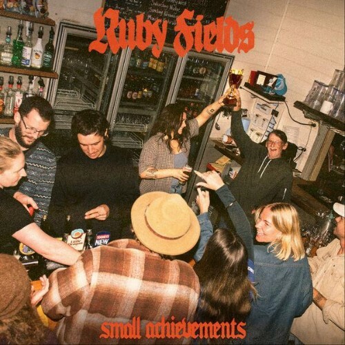  Ruby Fields - Small Achievements (2026) 