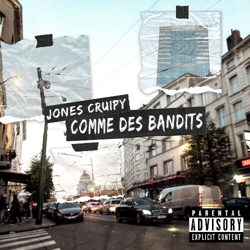  Jones Cruipy - Comme Des Bandits (2025) 